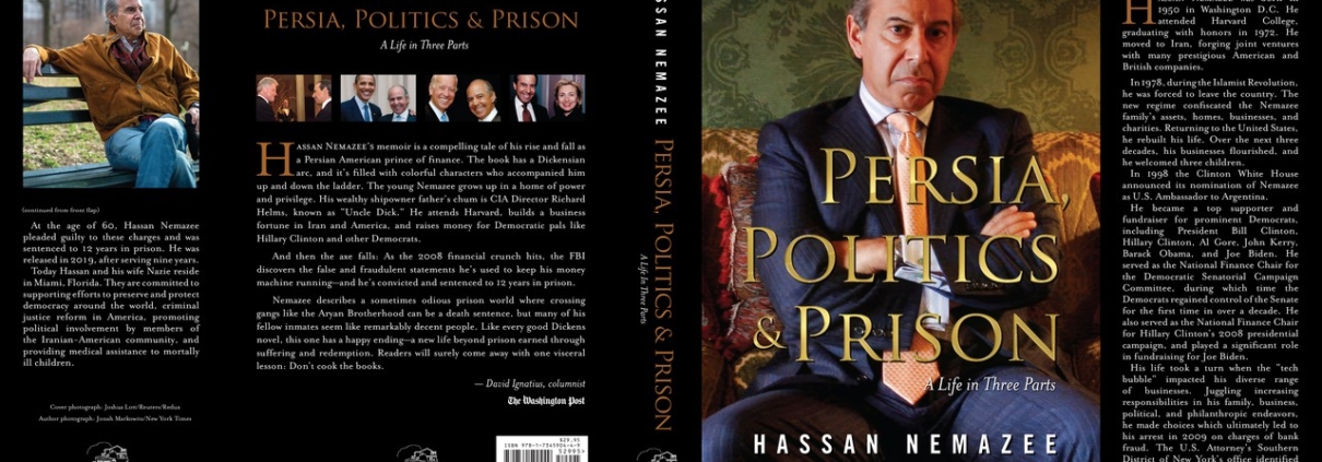 Dust jacket for Iranian-American author Hassan Nemazee's prison reform book, Persia, Politics & Prison.
